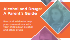 Alcohol and Drugs: A Parent’s Guide