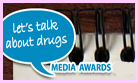 Let’s Talk About Drugs National Media Awards 2012